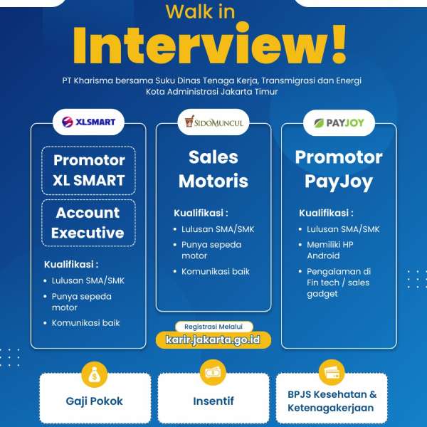 Walk In Interview PT Kharisma Potensia Indonesia Bersama Suku Dinas Tenaga Kerja, Transmigrasi dan Energi Kota Administrasi Jakarta Timur